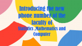 Introducing the new phone numbers of the Faculty of Statistics, Mathematics and Computers