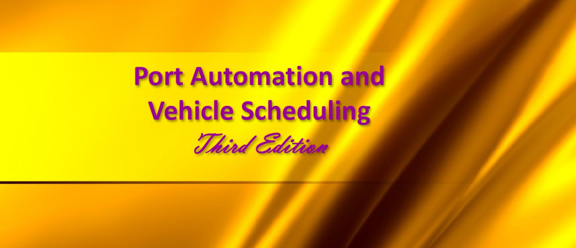 ویرایش سوم کتاب Port Automation and Vehicle Scheduling منتشر شد