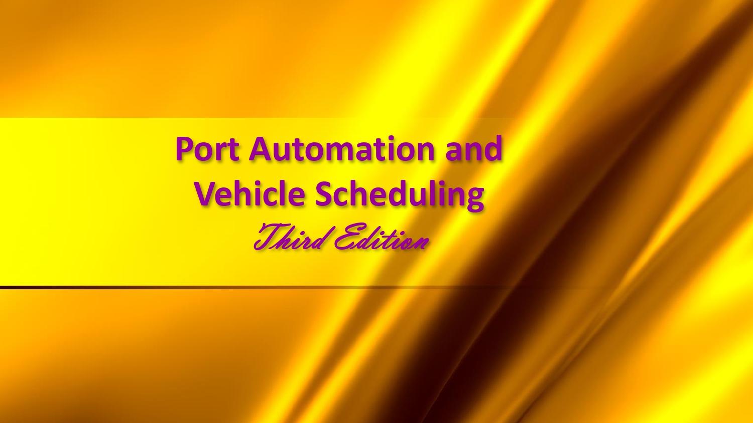 ویرایش سوم کتاب Port Automation and Vehicle Scheduling منتشر شد